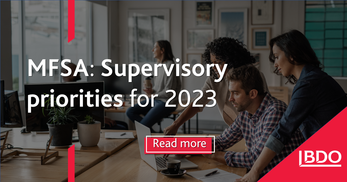 MFSA: Supervisory Priorities For 2023 - BDO Malta